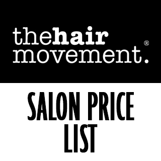 The Hair Movement Salon Price List