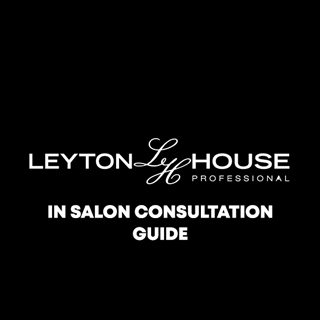 Leyton House In Salon Consultation Guide