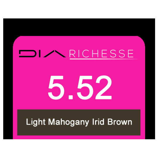 DIA RICHESSE 5/52 LT MAHOGANY IRID BROWN
