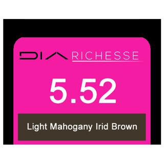 * Dia Richesse 5/52 Lt Mahogany Irid Brown