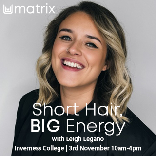 Matrix Course - Short Hair Big Energy with Leigh Legano on 3rd November at Inverness College