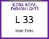 NEW IGORA ROYAL FASHION LIGHTS L-33 DARK GREEN 60ML