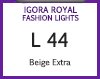 NEW IGORA ROAYAL FASHION LIGHTS L-44 BEIGE 60ML