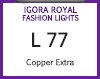 NEW IGORA ROYAL FASHION LIGHTS L-77 COPPER 60ML