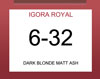 * IGORA ROYAL METALLICS 6-32 DARK BLONDE MATT ASH 60ML