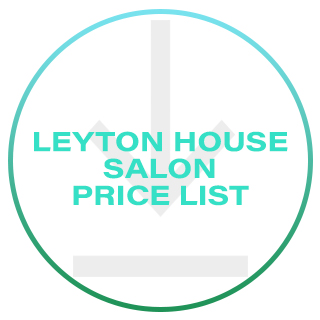 Leyton House Salon Price List 2021