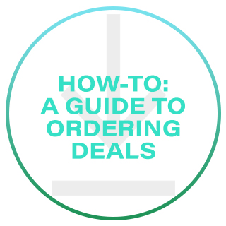 How-To: A Guide to Ordering Deals